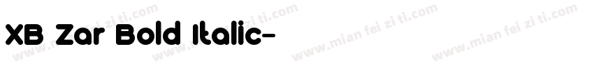 XB Zar Bold Italic字体转换